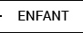 Enfant